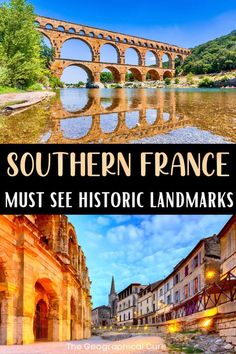 an old stone bridge with the words southern france must see historic landmarks