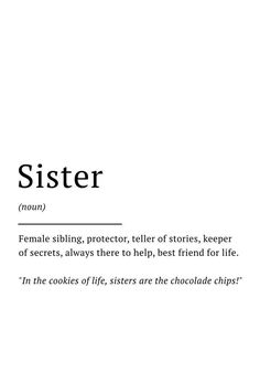 the words sister are written in black and white, along with some type of text