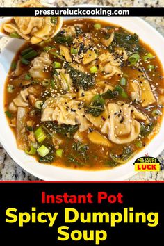 the instant pot spicy dumpling soup is ready to be eaten