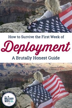 a woman holding an american flag and the words how to survive the first week of deployment