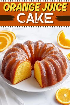 an orange juice cake on a plate with sliced oranges around it and the title reads, orange juice cake