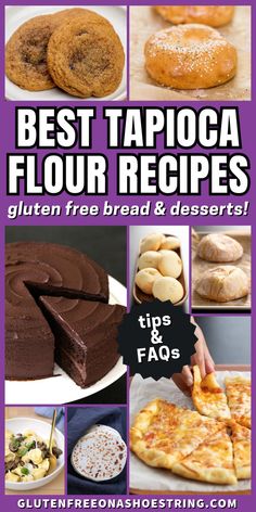 chocolate cake, pizza, tortillas, rolls, cookies and pasta are featured here Tapioca Starch Recipes, Tapioca Flour Recipes, Flour Desserts, Starch Recipes, Starch Foods, Recipes Learn, Tapioca Starch, Fried Foods, Tapioca Flour