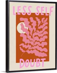 Canvas Art Print, Black Floating Frame entitled Self Doubt.  Multiple sizes available.  Primary colors within this image include Brown, Pink, Black.  Made in USA.  Satisfaction guaranteed.  Inks used are latex-based and designed to last.  Canvas is a 65 polyester, 35 cotton base, with two acrylic latex primer basecoats and a semi-gloss inkjet receptive topcoat.  Canvas frames are built with farmed or reclaimed domestic pine or poplar wood. Wall Painting Frames, Dog Canvas Art, Dog Wall Decor, Scandinavian Wall Art, Dog Wall Art, Large Canvas Prints, Pastel Art, Wall Art Quotes, Large Canvas