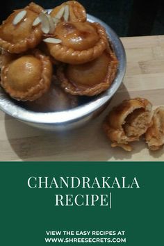 there is a bowl full of food on the table with words above it that read, chandarkala recipe