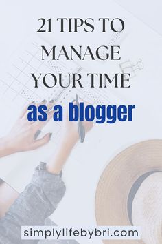 manage your time as a blogger Manage Your Time