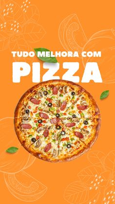 a pizza sitting on top of a table next to a green leafy plant with the words tudo melhora com pizza