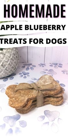 homemade apple blueberry treats for dogs with text overlay that reads homemade apple blueberry treats for dogs