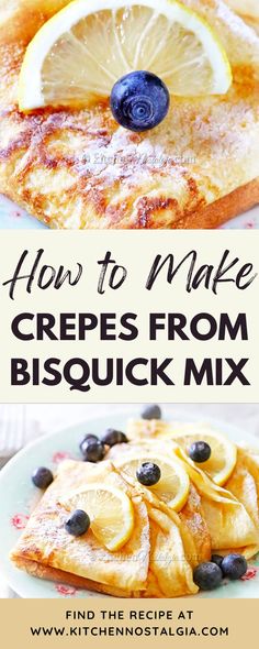 the recipe for crepes from bisquick mix with lemons and blueberries