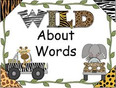 an animal themed sign with the words wild about words in front of zebras and giraffes