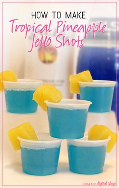 how to make tropical pineapple jello shots