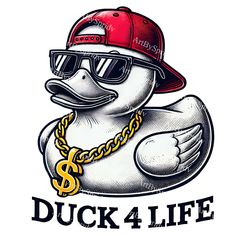 a duck wearing a red hat, sunglasses and a chain around his neck with the words duck 4 life on it