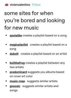 an advertisement with the words, some sites for when you're bored and looking for new music