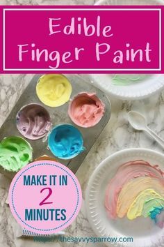 edible finger paint for kids to make it in 2 minutes with the help of an adult