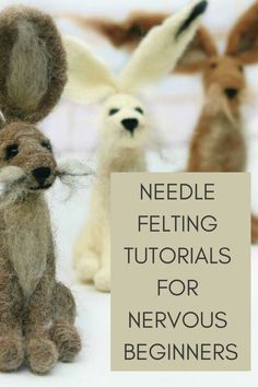 needle felting instructions for nervous beginners with text overlay that reads needle felting tutors for nervoous beginners