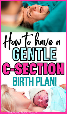 Gentle c-section birth plan, how to have a gentle cesarean section, birth plan checklist for a gentle c-section, what is the difference between a normal c-section and gentle c-section Birth Plan For C Section, Birth Plan C Section, Birth Plan For Scheduled C Section, C Section Birth Plan, Gentle C Section Birth Plans, Newborn Assessment, Birth Plan Printable