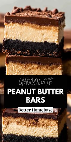 chocolate peanut butter bars stacked on top of each other with the words, chocolate peanut butter bars