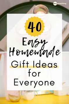 the words 40 easy homemade gift ideas for everyone on top of a table with candles and napkins