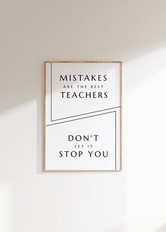 a poster hanging on the wall that says,'don't stop you '