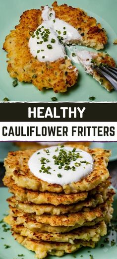 some food is stacked on top of each other and the words healthy cauliflower fritters are above it