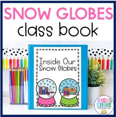 the snow globes class book is shown with colored pencils