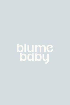 the word blume baby in white on a light blue background, with an image of a