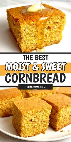 the best cornbread is made with sweet corn, and then topped with a buttery sauce