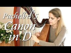 a woman playing a harp with the words, rachel's canon in d