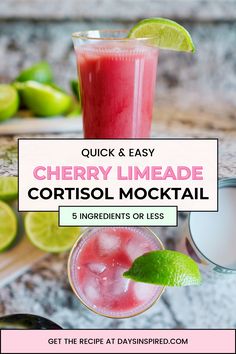 two drinks with limes on the side and text overlay reading quick & easy cherry limeade cocktail