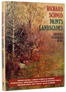 the book cover for richard schimd's paints landscapes creative techniques in oil