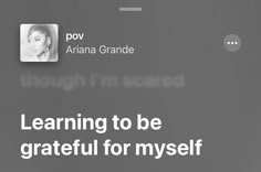 an image of someone's profile on their cell phone with the caption learning to be grateful for myself