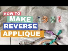 scissors and thread on top of a sweatshirt with the words how to make reverse applique