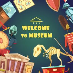 the welcome to museum sign is surrounded by various items