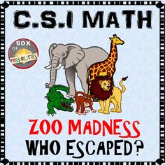 a sign that says, c s i math zoo madness who escaped? with an elephant and giraffe