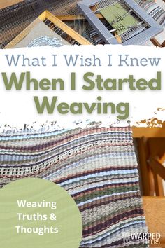 the cover of what i wish i knew when i started weaving by weaving truth and thought