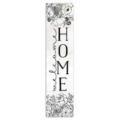 a bookmark with the words home and flowers in black ink on white paper,