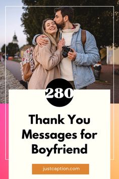 a man and woman hugging each other with the words thank you messages for boyfriend in front of them