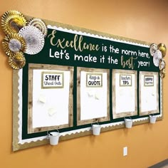 a bulletin board on the wall that says, excellence is the norm here let's make the best year