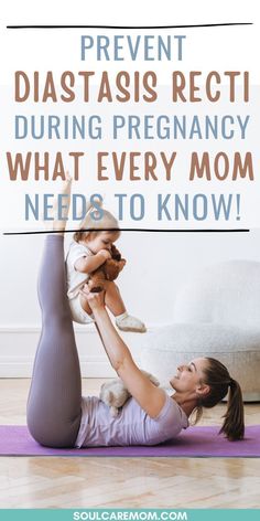 a woman doing yoga with her child on the floor and text overlay reads prevent diastasis recti during pregnancy what every mom needs to know