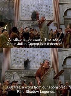 an image of a scene from the movie gladia with caption that reads, all citizens, be aware the noble gaius caesar has a degree