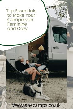 two people sitting in chairs next to a van with the words top essentials to make your campervan feminine and cozy