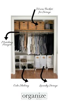 an organized closet with clothes hanging on the shelves and baskets below it, labeled organizing