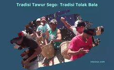 a group of people standing next to each other in front of a blue background with the words tradisi taur sego, tradii tolkt talk bal