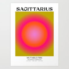 a poster with the words sagittarus on it in black and pink, yellow and