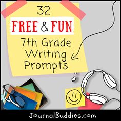 a yellow sign that says free and fun 7th grade writing prompts with headphones