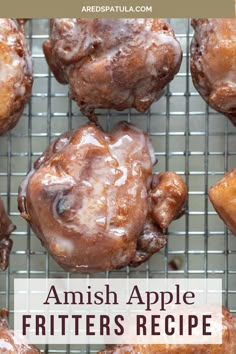 an image of fresh baked apples on a cooling rack with text that reads, amish apple fritters recipe