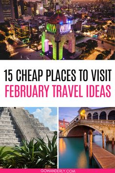 the top ten cheap places to visit in february travel ideas and tips for travelers from around the world