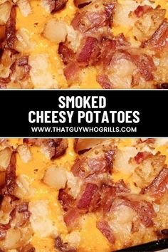 two pictures with the words smoked cheesy potatoes and bacon on them in black letters