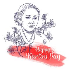 a woman with flowers in her hair and the words happy kartini day