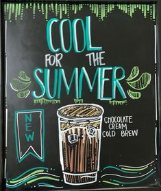 a chalkboard sign that says cool for the summer with a drawing of a cup of coffee