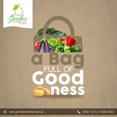 an advertisement for a bag full of goodness with fruits and vegetables in the background